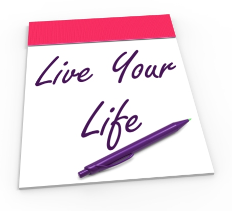 Live Your Life Notepad Showing Embrace Everything And Potential